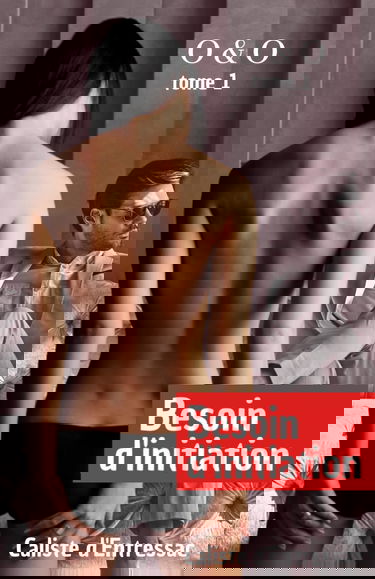 Besoin d’initiation - romance érotique pour adulte: Les premiers pas en amour d’une jeune femme douée… et sensuelle...