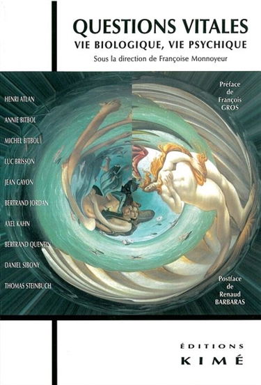 Questions vitales : vie biologique, vie psychique