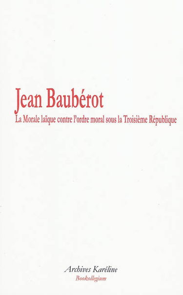 La morale laïque contre l'ordre moral