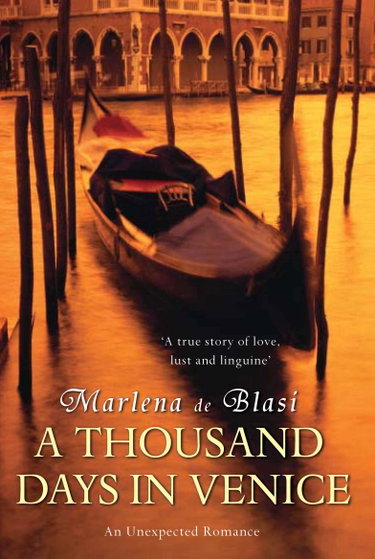 Couverture de A Thousand Days In Venice: An Unexpected Romance