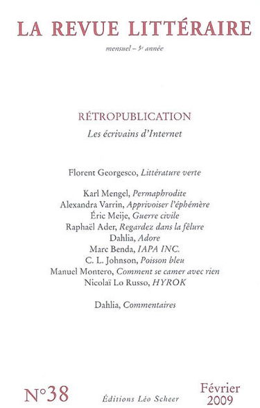 Revue littéraire (La), n° 38. Rétropublication : les écrivains d'Internet