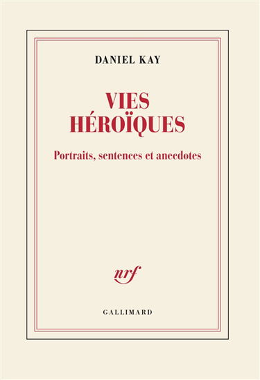 Vies héroïques : portraits, sentences et anecdotes