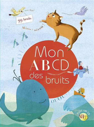 Mon AB CD des bruits : 99 bruits
