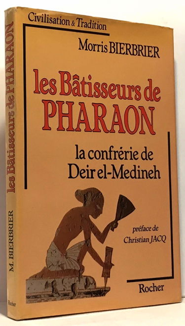 Les Bâtisseurs de pharaon: La confrérie de Deir el-Médineh