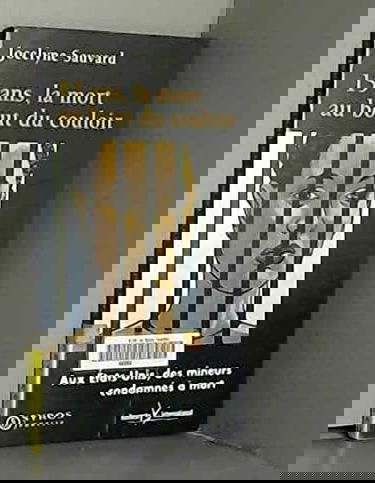 15 ans, la mort au bout du couloir