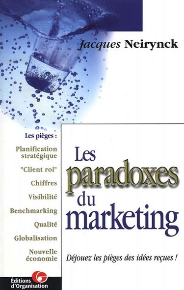 Les paradoxes du marketing : déjouer les pièges des idées reçues !