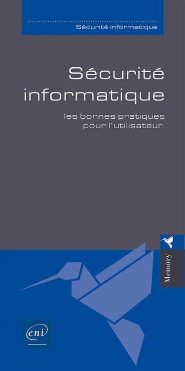 Sécurité informatique : les bonnes pratiques pour l'utilisateur