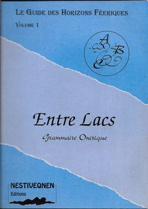 ENTRE LACS GRAMMAIRE ONIRIQUE VOLUME 1
