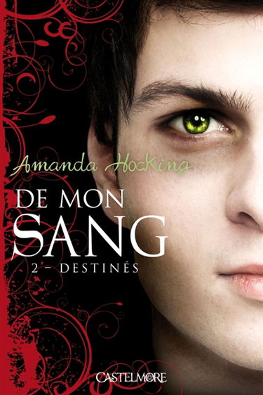 De mon sang. Vol. 2. Destinés