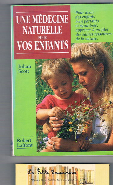 Une Médecine naturelle pour vos enfants