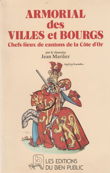 Couverture de Armorial des villes et bourgs chefs-lieux de cantons de la Côte-d'Or