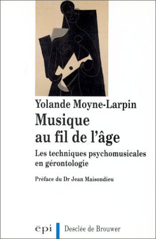 Musique au fil de l'âge : les techniques psychomusicales en gérontologie