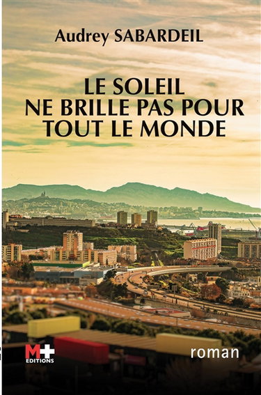 Le soleil ne brille pas pour tout le monde