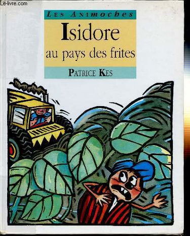 Isodore au pays des frites
