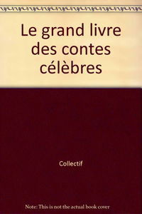 Le grand livre des contes célèbres