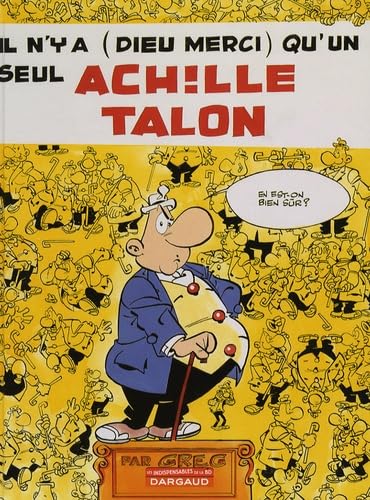 Il n'y a (Dieu merci) qu'un seul Achille Talon