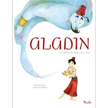 Aladin : une histoire des Mille et une nuits