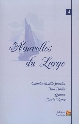 Nouvelles du large: Volume 4