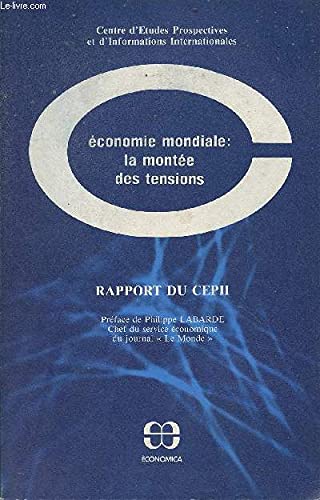 Economie mondiale : la montée des tensions