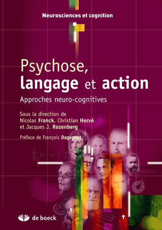 Couverture de Psychose, langage et action : approches neuro-cognitives