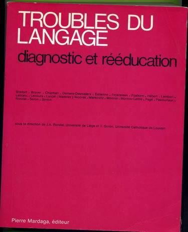 Troubles du langage, diagnostic et rééducation