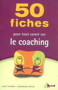 50 fiches pour tout savoir sur le coaching