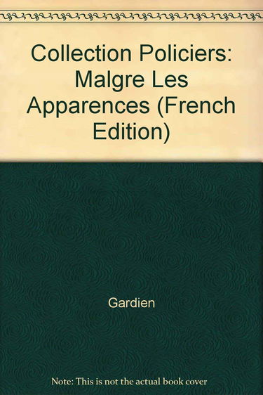 Malgré les apparences