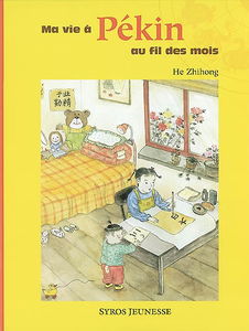 Ma vie à Pékin au fil des mois