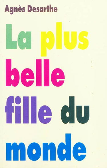 La plus belle fille du monde