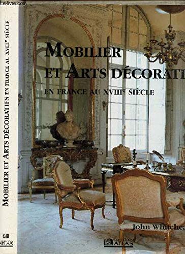 Mobilier et arts decoratifs en France au XVIIième siecle