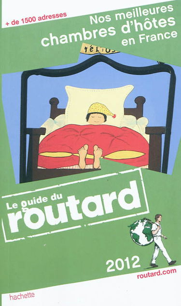 Nos meilleures chambres d'hôtes en France : 2012