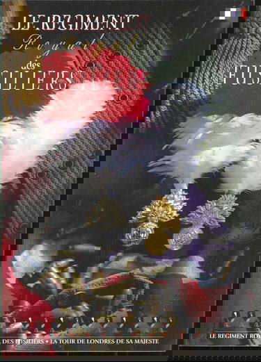 Regiment Royal des Fusiliers, la Tour de Londres de Sa Majeste