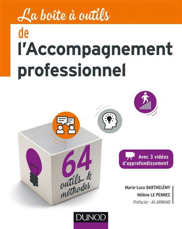 La boîte à outils de l'accompagnement professionnel : 64 outils & méthodes