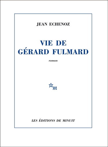 Vie de Gérard Fulmard