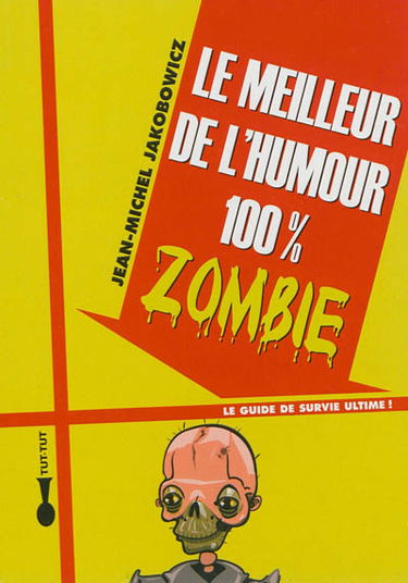 Le meilleur de l'humour 100% zombie