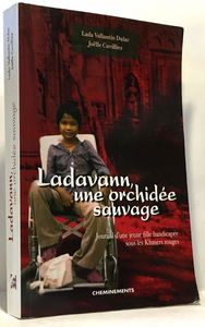 Ladavann, une orchidée sauvage : journal d'une jeune fille handicapée sous les Khmers rouges