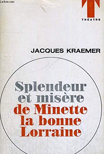 Couverture de Splendeur et misere de minette la bonne lorraine -collection thé tre n 25