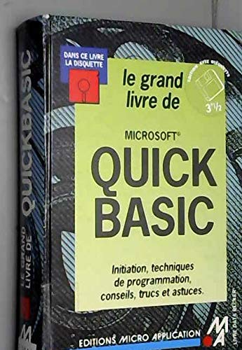 Le Grand livre du Quick Basic