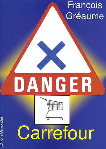 Danger, Carrefour !