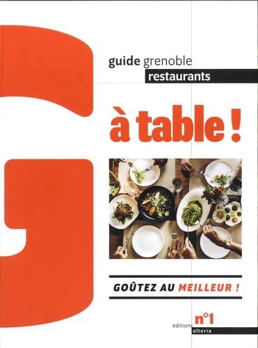 A table !: Guide restaurants Grenoble
