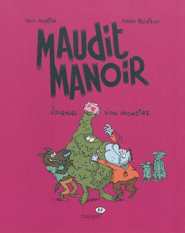 Maudit manoir. Vol. 2. Journal d'un monstre