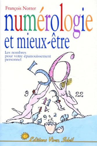 Numérologie et Mieux-être : Les Nombres pour votre épanouissement personnel