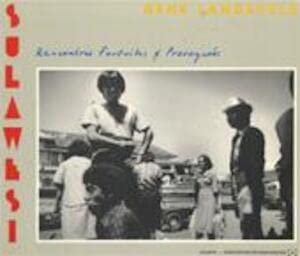 Sulawesi : rencontres fortuites et provoquées