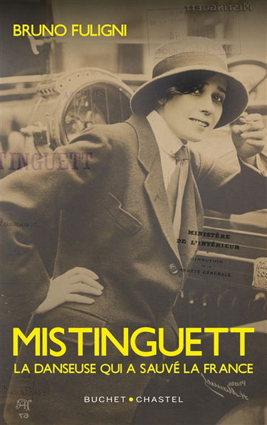 Mistinguett : la danseuse qui a sauvé la France