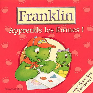 Apprends les formes ! : Franklin