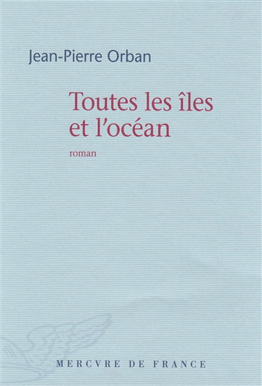 Toutes les îles et l'océan