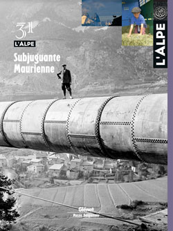 Couverture de Alpe (L'), n° 31. Subjuguante Maurienne