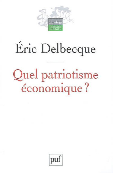 Quel patriotisme économique ?