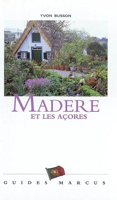 Madère et les Açores