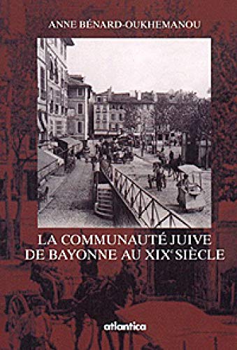 La communauté juive de Bayonne au 19e siècle